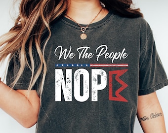 We The People No Kings In America Shirt, Patriotic Political Tee, Founding Fathers Inspired T-Shirt, American Democracy Shirt, Pro Democracy