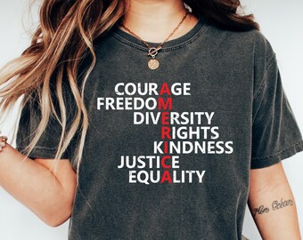 Courage Freedom Diversity Right Kindness Justice Equality Tshirt, Human Rights Tee, Anti Fascism Shirt, Equality T Shirt, Protest Gift