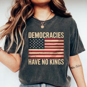 No Kings in America T Shirt, Anti-Trump, Protest Shirt, Democracy Tee, Protest, Gift for Anti-MAGA, Patriotic Tee, Liberal Shirt