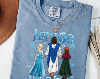 Comfort Colors®  Let It Go and Let Jesus Shirt, Disney Elsa And Anna Shirt, Christian Frozen Tee, Disney Jesus Tee, Christian Cartoon