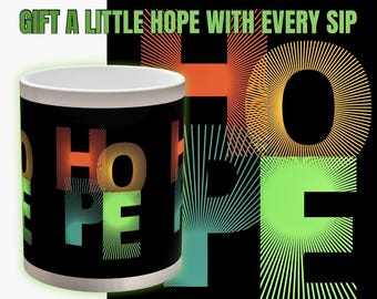 Color-Changing Hope Mug, Inspirational Gift, Self-Care Coffee Cup, Unique Home Decor, Motivational Kitchen Item