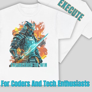 Könnte beinhalten: Ein weißes T-Shirt mit einer Grafik eines futuristischen Samurai in dunkler Rüstung mit leuchtend blauen Schaltkreismustern, der ein leuchtendes Schwert hält. Dahinter befinden sich orangefarbene und gelbe Flammen. Der Text "ENGINEERED TO WIN" steht unten, "EXECUTE" auf dem Ärmel.