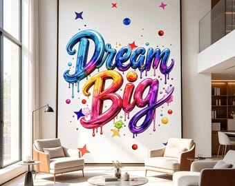 Dream Big Wall Art: Regenbogen Farbspritzer Motivationszitat Druck