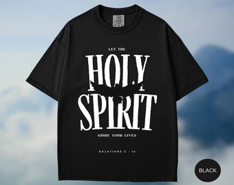 Holy Spirit Christian T-Shirt: Comfort Colors Bible Verse Tee