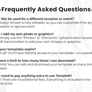 May include: A white background with the text "Frequently Asked Questions." Below, bullet points address template customization, adding photos, template expiration, download limits, and additional fees. The text is in a clean, easy-to-read font.