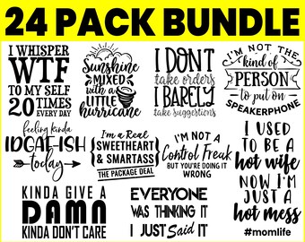 Sarcastic Quotes SVG Bundle: Funny Svg Files for Cricut, Silhouette (Digital Download)