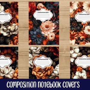 May include: Six rectangular composition notebook covers featuring dense floral patterns in shades of cream, orange, rust, and dark charcoal. Each cover includes a central white label with a decorative border and the text COMPOSITION BOOK.