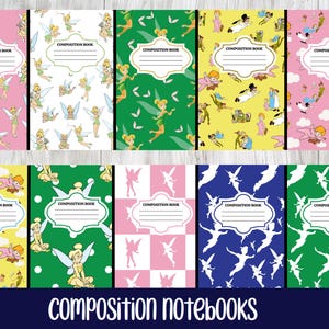 May include: A collection of ten composition notebooks featuring various patterns of Tinker Bell and Peter Pan characters in pink, white, green, yellow, and blue. Each notebook has a central white label with the text Composition Book.