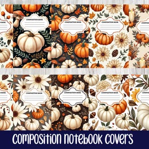 Puede incluir: Diez portadas de cuadernos de composición con patrones otoñales de calabazas, girasoles, setas y hojas. Cada portada incluye una etiqueta blanca central con el texto COMPOSITION BOOK y líneas horizontales para escribir nombres o temas.