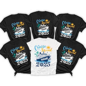 Custom Cruise Squad 2025 Shirt, Cruise Squad Shirt, Custom Cruise Squad Group Shirt for 2025 Season, Custom Family Cruise Shirts, Cruise
