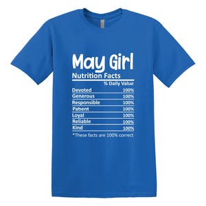 May Girl Nutrition Facts Shirt, Birthday Queen Shirt, Born in May Shirt, Birthday Girl Shirt, Birthday Month Gift Shirt, Nutrition Label Tee