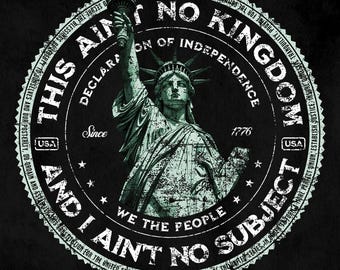 Camiseta Sem Reis, Camiseta Estátua da Liberdade, Camiseta Democracia, Camiseta Senhora Liberdade, Nós, o Povo, Isto Não É Reino e Eu Não Sou Súdito