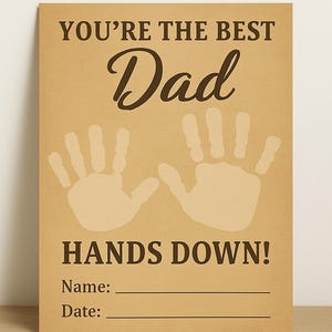 You&#39;re the Best Dad Hands Down 5x7 Printable | Father&#39;s Day Handprint Craft | Kids Gift for Dad | Digital Card Keepsake for Father