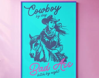 Bad Ass Cowgirl Horse Rider Cowgirl Wall Poster Country Girl Poster Cowboy Wall Art for Dorm Room Country Western Home Decor Rodeo Wall Art