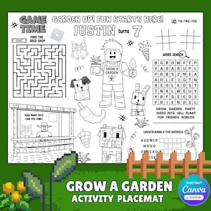 May include: Black and white activity placemat with the text "Grow a Garden" and "Justin turns 7". Includes a maze, word search, tic-tac-toe, and other garden-themed activities. Features illustrations of a boy, animals, and gardening tools.