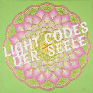 Könnte beinhalten: Ein grünes Leinwandbild mit einem pinkfarbenen und goldenen Mandala-Design. Das Mandala zeigt im Zentrum ein Lebensblumenmuster. Der Text "LIGHTCODES DER SEELE" ist in weißen Buchstaben um das Mandala herum geschrieben.