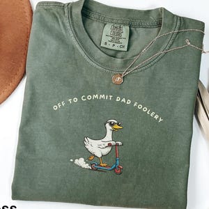 Funny Dad Goose Shirt, Off To Commit Dad Foolery Tee, Comfort Colors® Goose Scooter Shirt, Pregnancy Announcement Gift For Dad