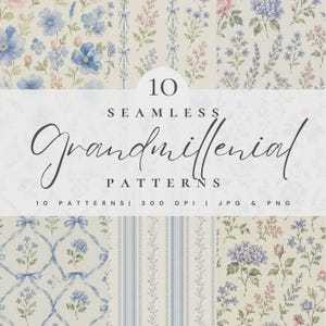 Può includere: Dieci motivi senza cuciture "Grandmillennial" con disegni floreali blu, rosa e verdi su sfondo crema. L'immagine include il testo "10 SEAMLESS Grandmillennial PATTERNS". I modelli sono 300 DPI in JPG e PNG.