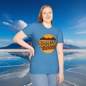 Bonneville Speedway Trip 2025 Unisex T-Shirt | Retro Tee, Adventure Shirt, Road Trip Apparel, Gift for Travelers, Summer Outfit, Salt Flats