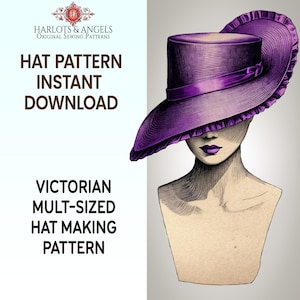 May include: A digital illustration of a Victorian era hat pattern. The image shows a woman wearing a large, purple hat with a wide brim. The text "HAT PATTERN INSTANT DOWNLOAD" is displayed above the image. The text "VICTORIAN MULT-SIZED HAT MAKING PATTERN" is displayed below the image.