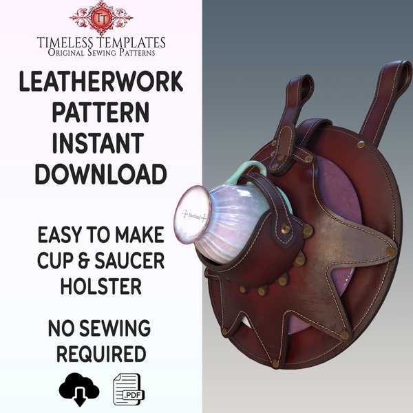 Teacup Holster Leather and Laser Cutting PDF Digital Download Pattern, Tea Dueling,  with Video & Picture Tutorial