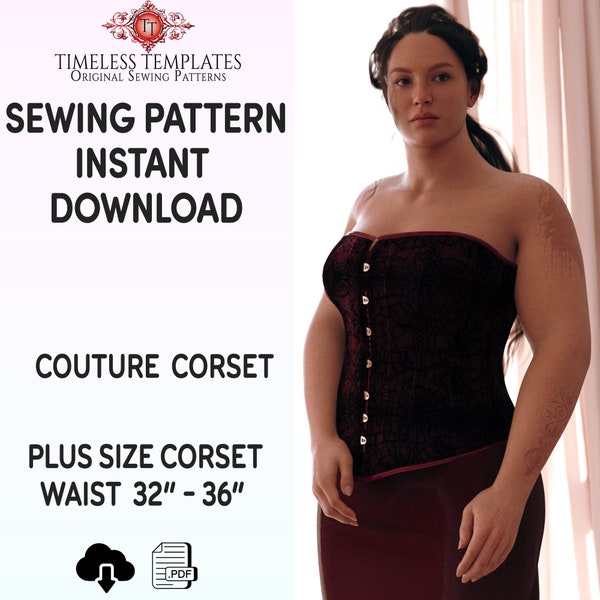 Corset Sewing Pattern, Large Size, Victorian pattern, Perfect For Steampunk, PDF Digital Download, Tight Lacing Great Fitting