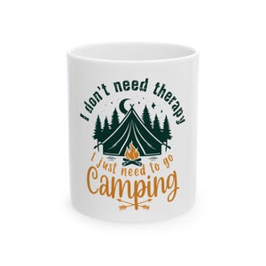 Camping Therapy Mug, Gift for Outdoor Lovers, Coffee Cup for Hikers, Funny Mug for Nature Lovers, Camping Accessories, Outdoor Decor