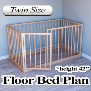 May include: A wooden floor bed plan with a gate. The bed frame is light brown and rectangular, with vertical bars. The text "Twin Size" is at the top, and "Floor Bed Plan" is at the bottom. The height is 42 inches.