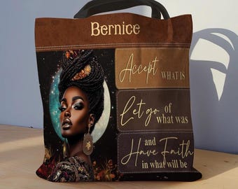 Personalized Tote Bag For African American Women, Black Queen Have Faith In What Will Be Woman Bag, Religious Mothers Day Gift ID-0408-QRJY