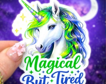 Pegatina de unicornio mágico pero cansado / Humor conmovedor / Agotamiento divertido / Estética de bruja para portátil / Regalo de fantasía adorable