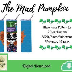 The Mad Pumpkin SS20 Rhinestone Tumbler Pattern | SS20/5mm Rhinestones| 20 oz Tumbler Pattern | Digital Download | Custom Designed Patterns