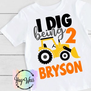 Construction Birthday Shirt - I Dig Being 2 Shirt - 2nd Birthday Shirt - Constructions Shirts - Two year old Construction Party - Any Age