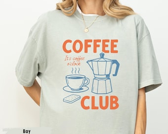 Comfort Colors Coffee Club Shirt: Retro Coffee Lover Tee