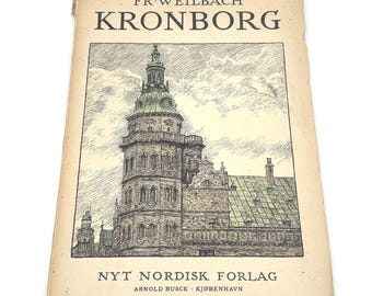 Libro del Castillo de Kronborg, 1926. Historia danesa. El padre Weilbach ilustró la arquitectura de Helsingør.