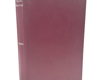 Piano Playing Method Book by James Ching 1963 Music Instruction