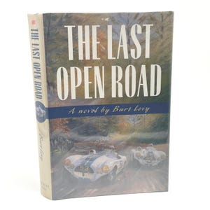 Signed 1st Edition  Racing Car Novel | The Last Open Road by Burt Levy 1998