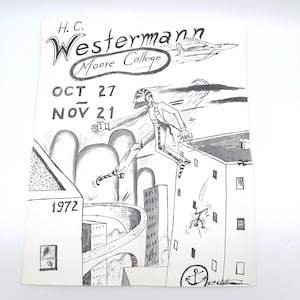 May include: Black and white illustration featuring the text "H.C. Westermann Moore College" with dates "OCT 27" and "NOV 21" and the year "1972". The artwork depicts a man leaping over buildings, with an airplane in the sky.