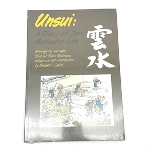 Pode incluir: Um livro intitulado "Unsui: A Diary of Zen Monastic Life" com caracteres japoneses e uma ilustração. A capa é cinza com texto amarelo e branco. O livro inclui desenhos de Giei Sato e texto de Eshin Nishimura.