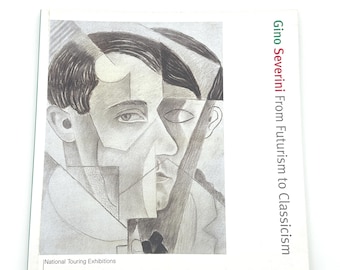 Libro de Arte del Modernismo Italiano / Catálogo de la Exposición del Futurismo al Clasicismo de Gino Severini 1999