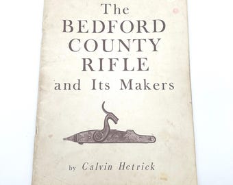 Bedford County Rifle Makers 1973 Calvin Hetrick Limited Livret d'histoire des armes à feu à 1 000 exemplaires