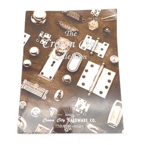 Vintage 1991 Crown City Hardware Catalog - 75th Anniversary Illustrated Guide