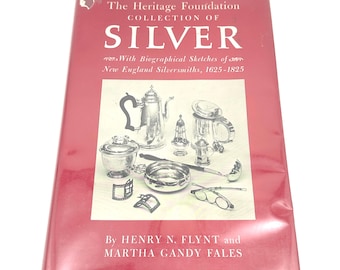 Silver Antique Silversmiths Collection Book | Illustrated Heritage Foundation Reference 1968