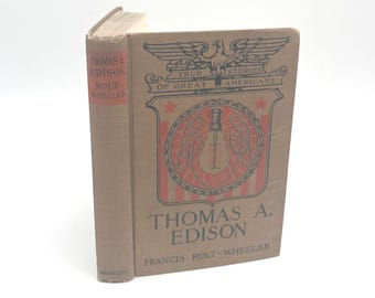 Antike Thomas Edison Biographie 1915 Vintage Wissenschafts-Geschichtsbuch Erfinder Sammlerstück