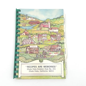 Vintage Spiral Cookbook | Recipes Are Memories 1986 | Chula Vista Emblem Club