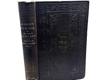 Storia d'Europa di Alison La caduta di Napoleone Luigi Napoleone 1855 Harper Brothers