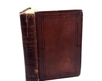 Recollections of a Tour Made in Scotland AD 1803 by Dorothy Wordsworth 1874