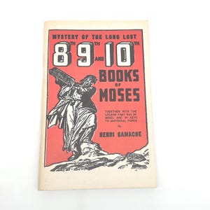 May include: A vintage book cover with a red background and black and white illustrations. The title reads "Mystery of the Long Lost 89th and 10th Books of Moses" by Henri Gamache. The cover features an illustration of a robed figure.