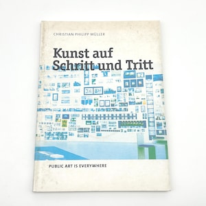 German Public Exhibition Art Book | Kunst auf Schritt und Tritt 1997 | Urban Photographic Illustrations