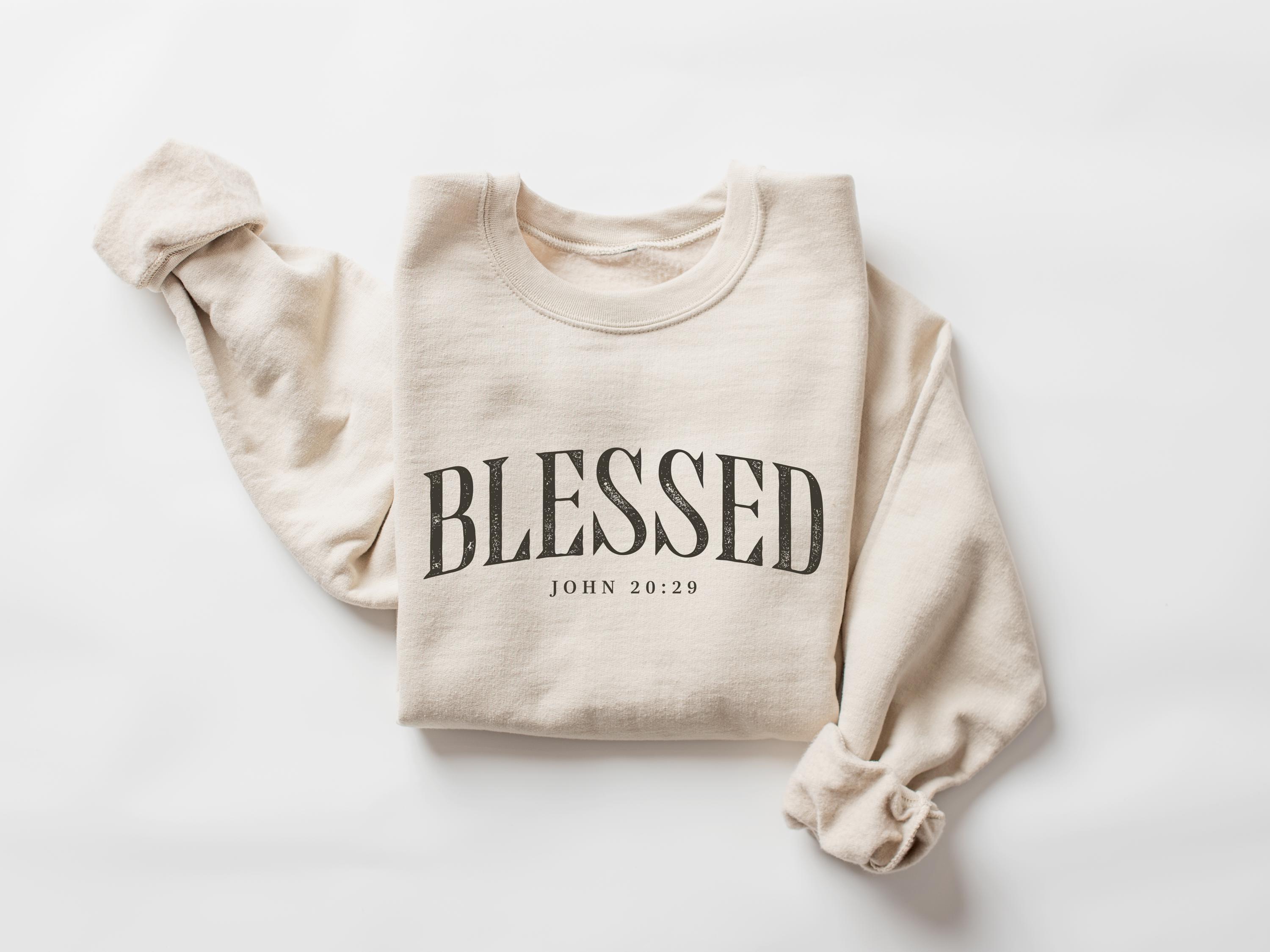 Blessed John 20:29 Bible Verse Shirt, Christian Blessed Sweater, Church ...
