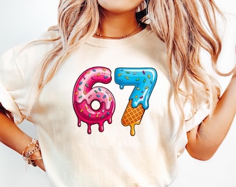67 Drip Ice Cream Sweatshirt, 67 Birthday Shirt, Funny Meme Tee, Ice Cream Drip Number Shirt, Unisex Gen Alpha Sayings Sweater